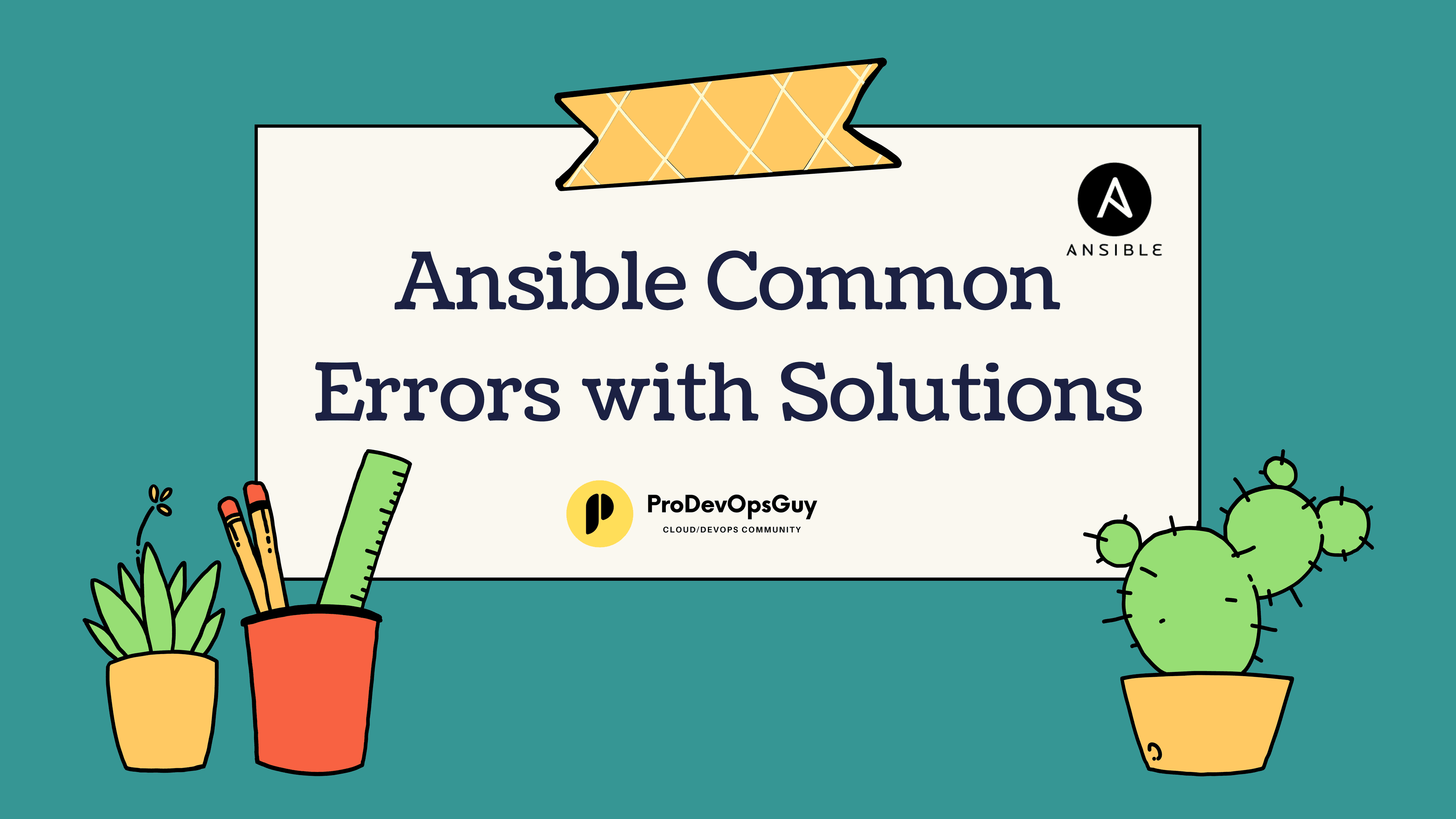 Common Ansible Errors and Their Solutions for DevOps Engineer